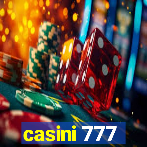 casini 777