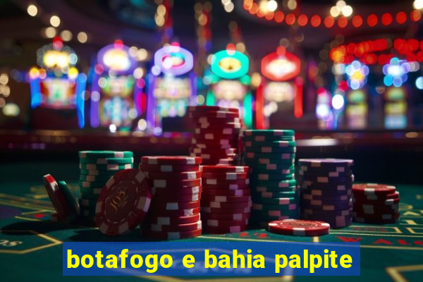 botafogo e bahia palpite