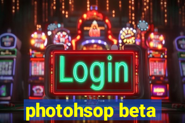 photohsop beta