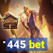 445 bet