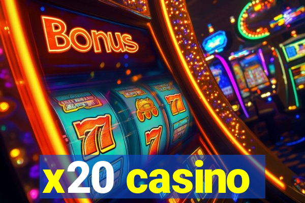 x20 casino