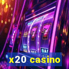 x20 casino