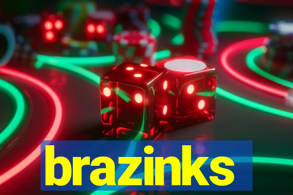 brazinks