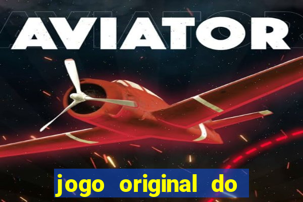 jogo original do tigre que ganha dinheiro