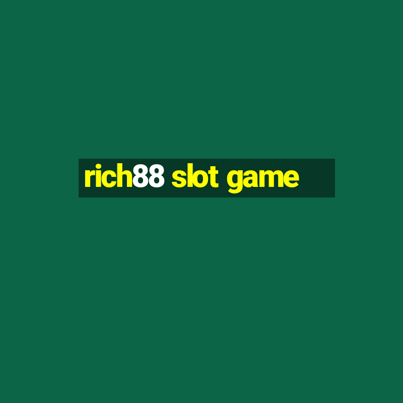 rich88 slot game