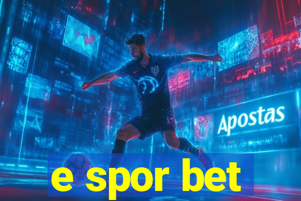 e spor bet