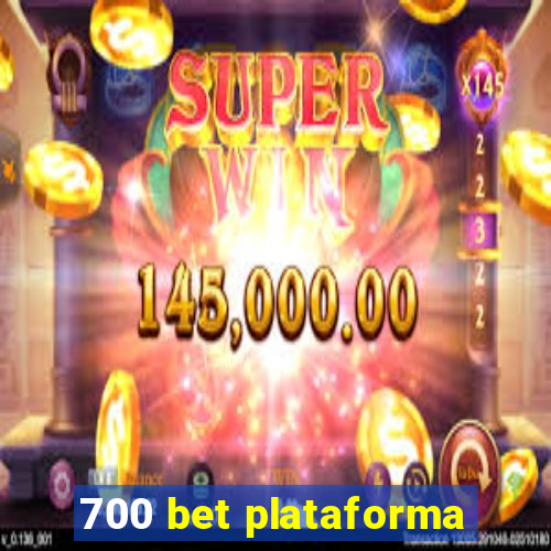 700 bet plataforma