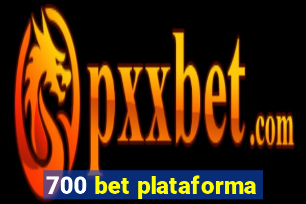 700 bet plataforma