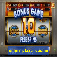 union plaza casino las vegas