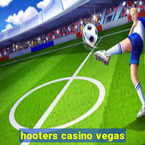 hooters casino vegas