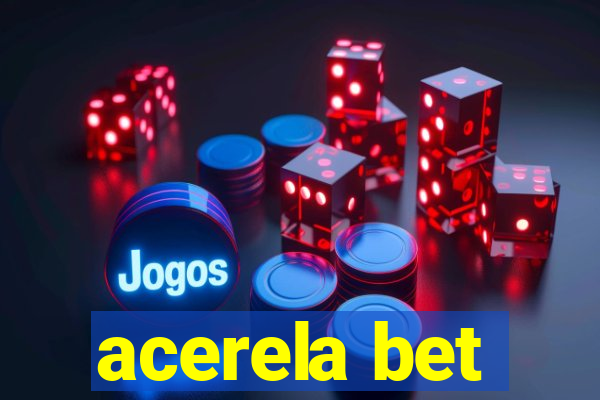 acerela bet