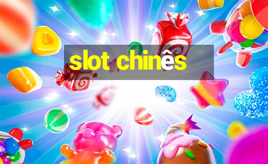 slot chinês