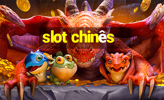 slot chinês