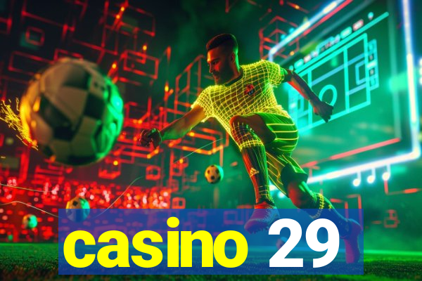 casino 29