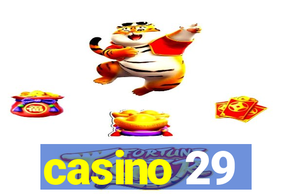 casino 29