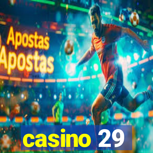 casino 29