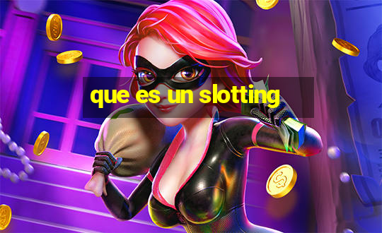 que es un slotting