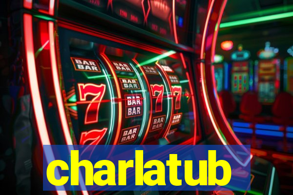 charlatub