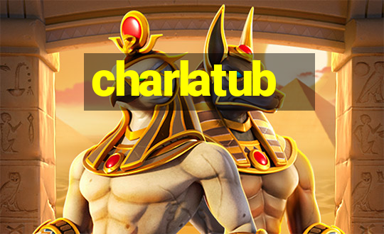 charlatub