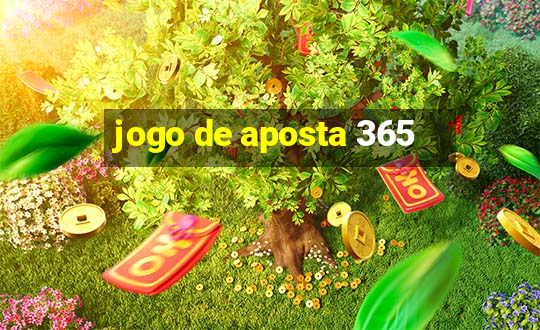 jogo de aposta 365