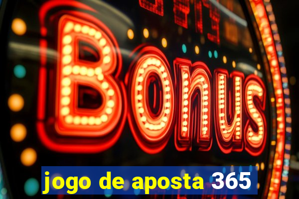 jogo de aposta 365