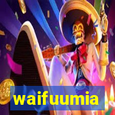 waifuumia