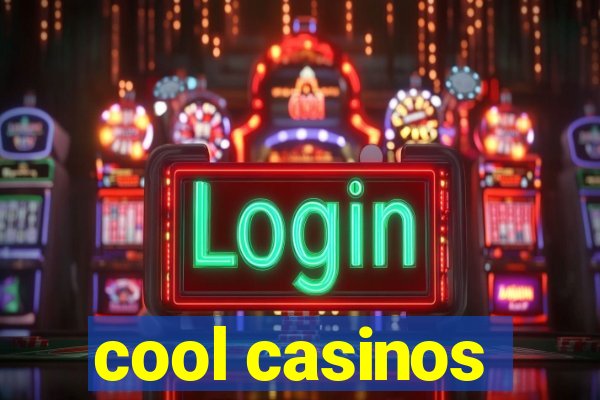 cool casinos