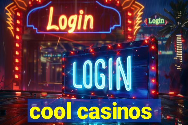 cool casinos