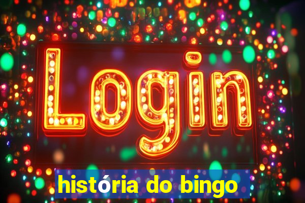 história do bingo