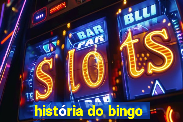 história do bingo