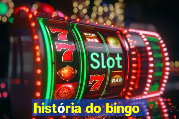 história do bingo