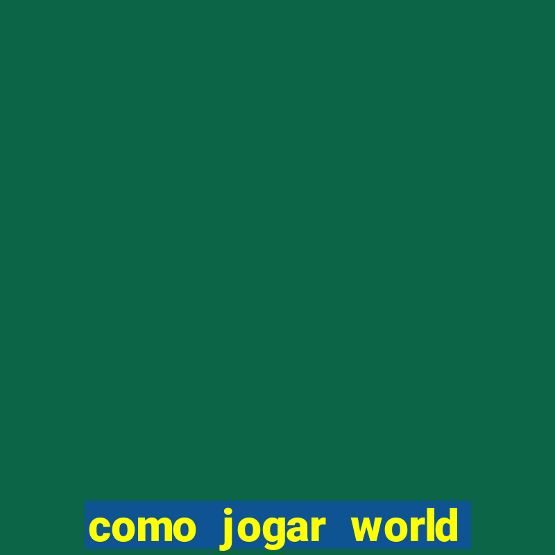 como jogar world of warcraft de gra?a