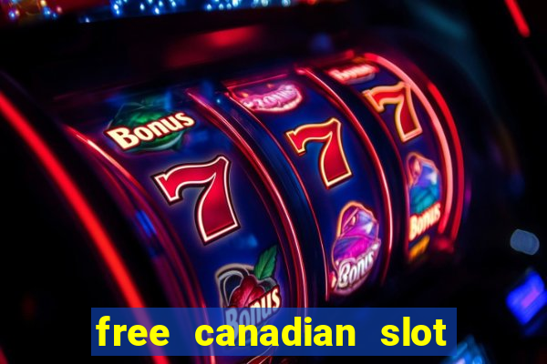 free canadian slot machine games