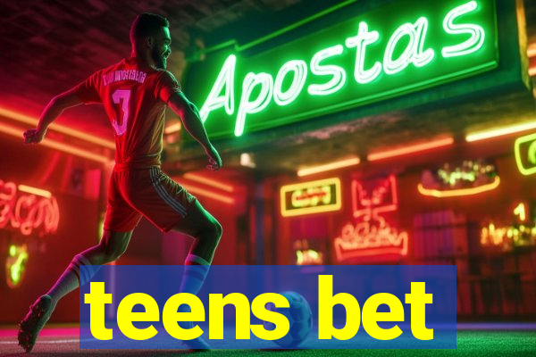 teens bet