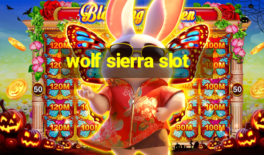 wolf sierra slot