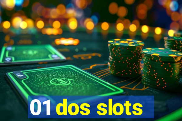 01 dos slots