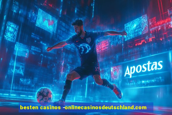 besten casinos -onlinecasinosdeutschland.com