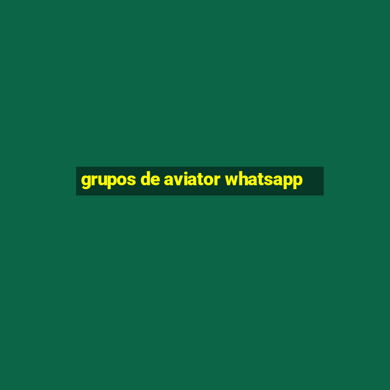 grupos de aviator whatsapp