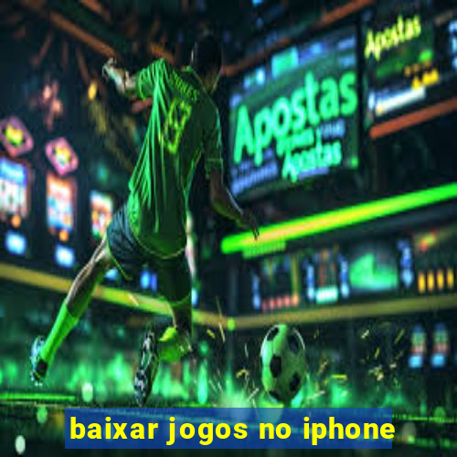 baixar jogos no iphone