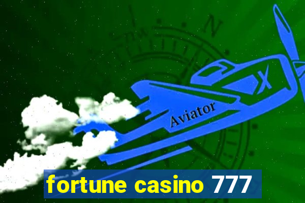 fortune casino 777