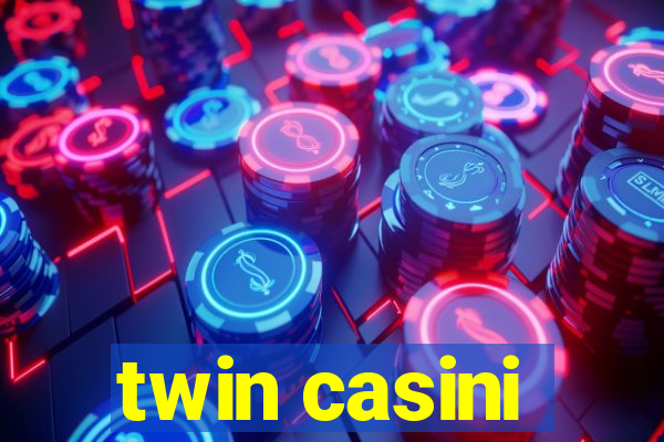 twin casini