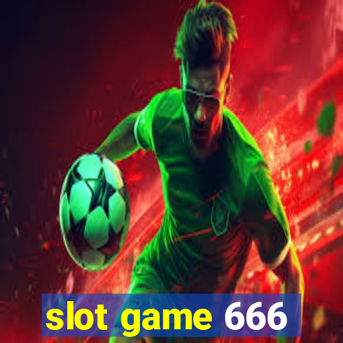 slot game 666