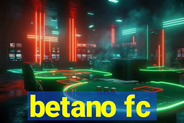 betano fc