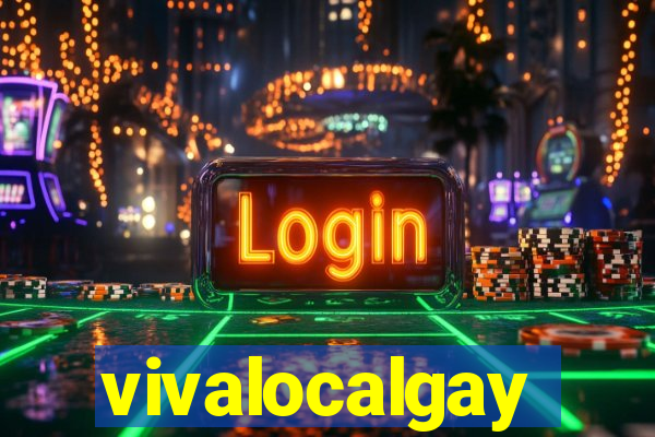 vivalocalgay