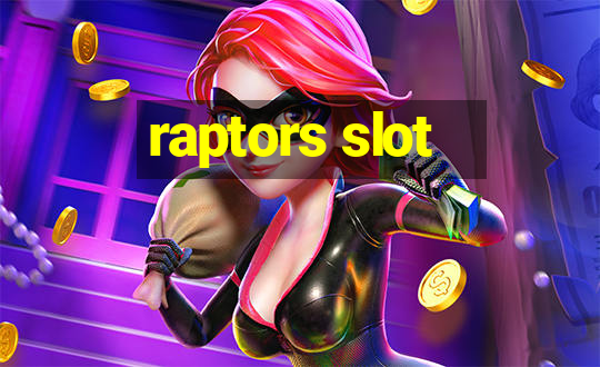 raptors slot