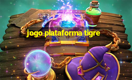 jogo plataforma tigre