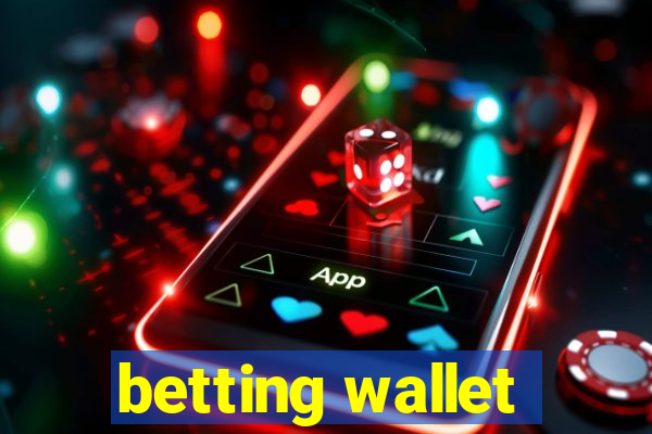 betting wallet