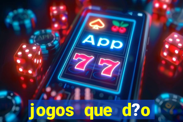 jogos que d?o b?nus para jogar