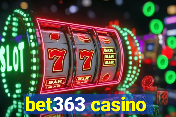 bet363 casino