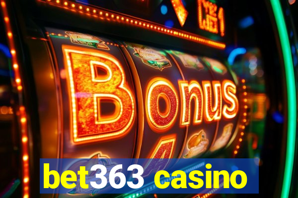 bet363 casino